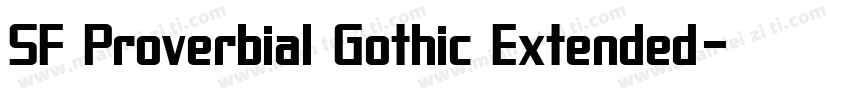SF Proverbial Gothic Extended字体转换